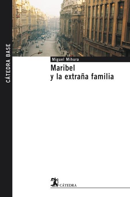 MARIBEL Y LA EXTRAÑA FAMILIA | 9788437622231 | MIHURA, MIGUEL | Llibreria L'Illa - Llibreria Online de Mollet - Comprar llibres online