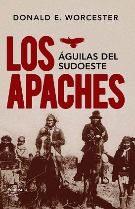 APACHES, LOS | 9788499422121 | WORCESTER, DONALD, E. | Llibreria L'Illa - Llibreria Online de Mollet - Comprar llibres online