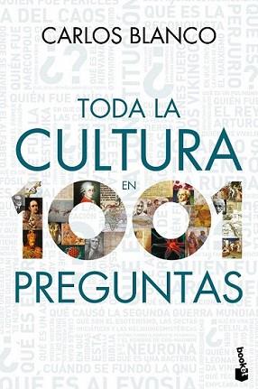 TODA LA CULTURA EN 1001 PREGUNTAS | 9788467036435 | BLANCO, CARLOS | Llibreria L'Illa - Llibreria Online de Mollet - Comprar llibres online