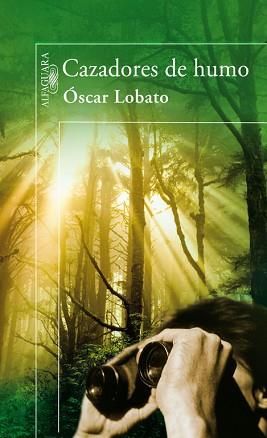 CAZADORES DE HUMO | 9788420472157 | SANCHEZ LOBATO, OSCAR | Llibreria L'Illa - Llibreria Online de Mollet - Comprar llibres online