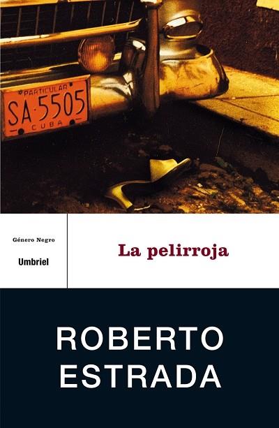 PELIRROJA, LA | 9788495618726 | ESTRADA, ROBERTO | Llibreria L'Illa - Llibreria Online de Mollet - Comprar llibres online