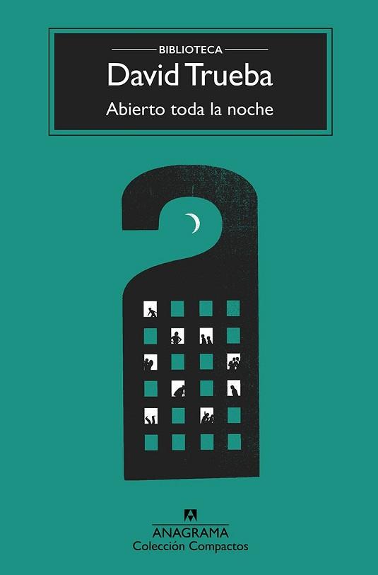 ABIERTO TODA LA NOCHE | 9788433960399 | TRUEBA, DAVID | Llibreria L'Illa - Llibreria Online de Mollet - Comprar llibres online