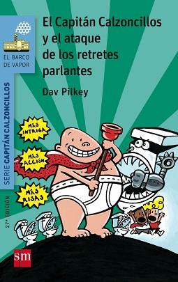 CAPITAN CALZONCILLOS Y EL ATAQUE DE LOS RETRETES, EL | 9788467577044 | PILKEY, DAV | Llibreria L'Illa - Llibreria Online de Mollet - Comprar llibres online