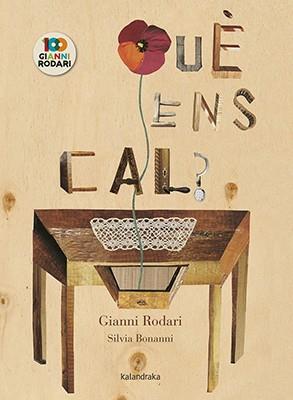 QUÈ ENS CAL? | 9788416804863 | RODARI, GIANNI | Llibreria L'Illa - Llibreria Online de Mollet - Comprar llibres online