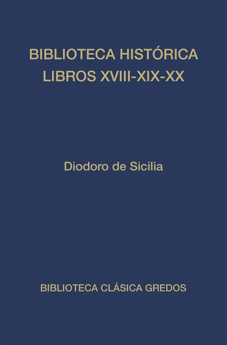 BIBLIOTECA HISTÓRICA | 9788424926120 | DE SICILIA , DIODORO | Llibreria L'Illa - Llibreria Online de Mollet - Comprar llibres online