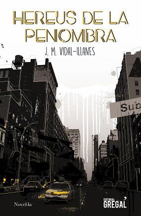 HEREUS DE LA PENOMBRA | 9788417660819 | VIDAL-ILLANES, JOSEP MANUEL | Llibreria L'Illa - Llibreria Online de Mollet - Comprar llibres online