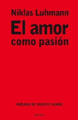 AMOR COMO PASIÓN, EL | 9788483078211 | LUHMANN, NIKLAS