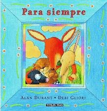 PARA SIEMPRE | 9788448017620 | DURANT, ALAN / GLIORI, DEBI
