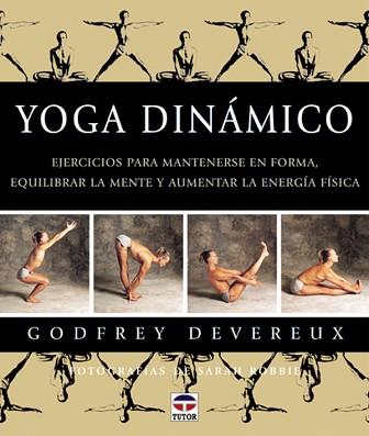 YOGA DINAMICO | 9788479022990 | DEVEREUX, GODFREY | Llibreria L'Illa - Llibreria Online de Mollet - Comprar llibres online