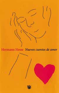 NUEVOS CUENTOS DE AMOR | 9788479017705 | HESSE, HERMANN | Llibreria L'Illa - Llibreria Online de Mollet - Comprar llibres online