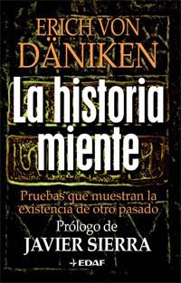 HISTORIA MIENTE, LA | 9788441421790 | VON DANIKEN, ERICH