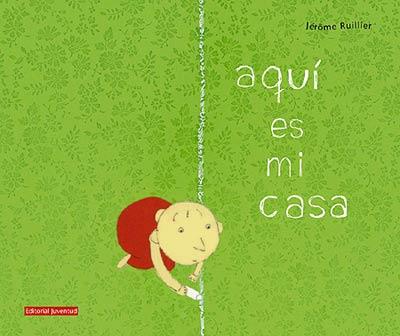 AQUI ES MI CASA | 9788426136879 | RUILLER, JEROME