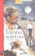 CANALLA,TRAIDOR,MORIRAS! | 9788434843363 | DEL CAÑIZO,JOSE ANTONIO