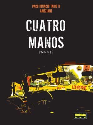 CUATRO MANOS VOL.1 | 9788498475531 | TAIBO II, PACO IGNACIO | Llibreria L'Illa - Llibreria Online de Mollet - Comprar llibres online