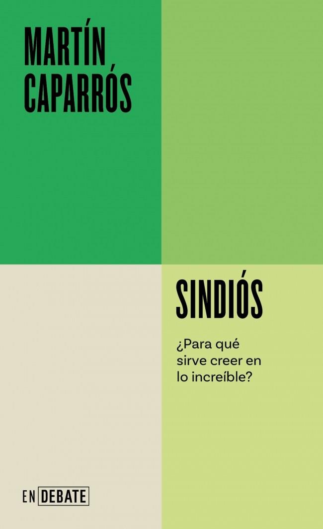 SINDIÓS | 9788410433731 | CAPARRÓS, MARTÍN | Llibreria L'Illa - Llibreria Online de Mollet - Comprar llibres online