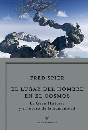 LUGAR DEL HOMBRE EN EL COSMOS, EL | 9788498921960 | SPIER, FRED