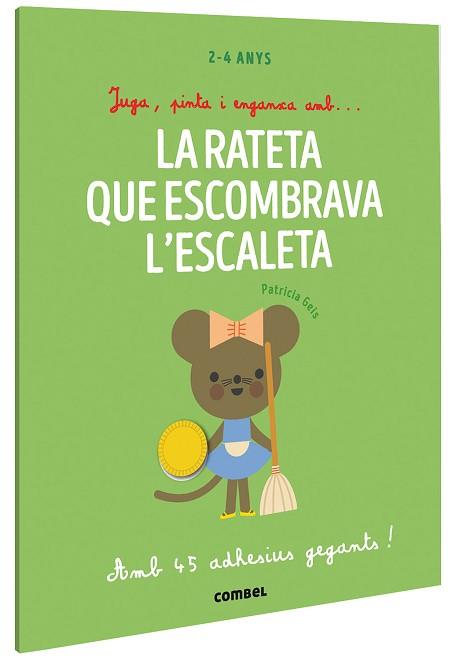 JUGA PINTA I ENGANXA AMB? LA RATETA QUE ESCOMBRAVA L'ESCALETA | 9788491019435 | GEIS CONTI, PATRICIA