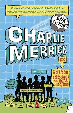 PRINGADOS DE CHARLIE MERRICK, LOS | 9788420417035 | COUSINS, DAVE