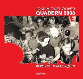 QUADERN 2008. BOMBÓN MALLORQUÍN | 9788497874366 | OLIVER, JOAN MIQUEL | Llibreria L'Illa - Llibreria Online de Mollet - Comprar llibres online