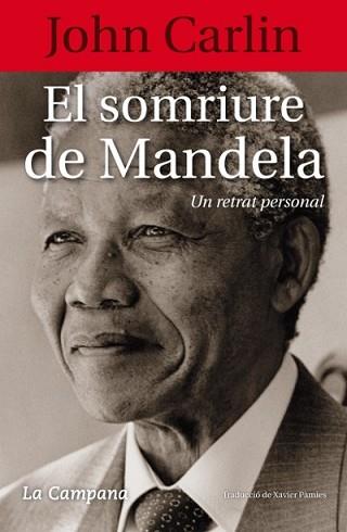 SOMRIURE DE MANDELA, EL | 9788496735958 | CARLIN, JOHN | Llibreria L'Illa - Llibreria Online de Mollet - Comprar llibres online