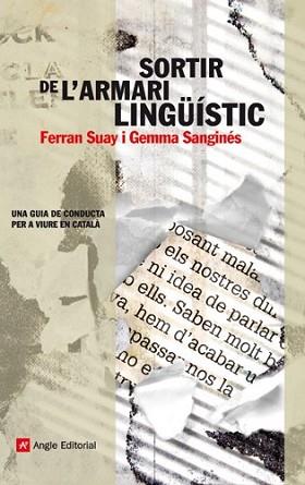 SORTIR DE L'ARMARI LINGUISTIC | 9788415002079 | SUAY, FERRAN/SANGINÉS, GEMMA | Llibreria L'Illa - Llibreria Online de Mollet - Comprar llibres online