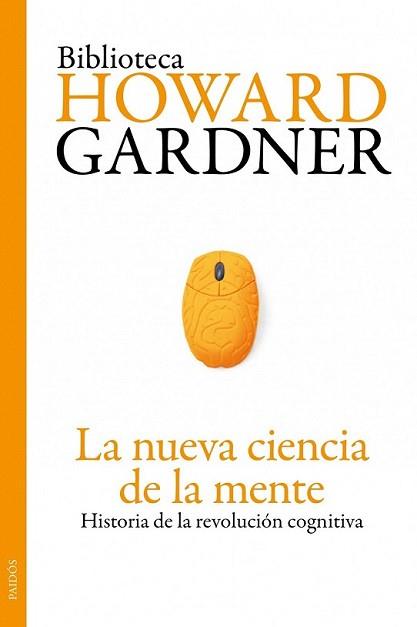 NUEVA CIENCIA DE LA MENTE, LA | 9788449325533 | GARDNER, HOWARD | Llibreria L'Illa - Llibreria Online de Mollet - Comprar llibres online
