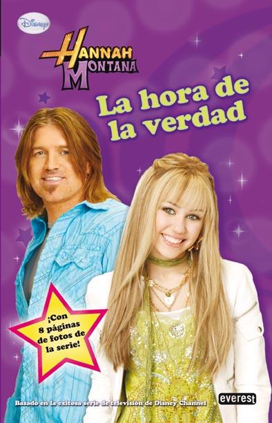 HANNAH MONTANA. LA HORA DE LA VERDAD | 9788444164038 | WALT DISNEY COMPANY | Llibreria L'Illa - Llibreria Online de Mollet - Comprar llibres online