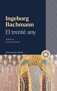 TRENTÈ ANY, EL | 9788412450361 | BACHMANN, INGEBORG | Llibreria L'Illa - Llibreria Online de Mollet - Comprar llibres online