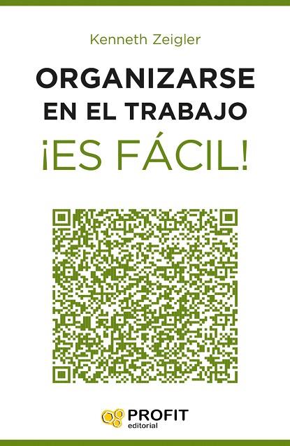 ORGANIZARSE EN EL TRABAJO ¡ES FÁCIL! | 9788416115549 | ZEIGLER, KENNETH | Llibreria L'Illa - Llibreria Online de Mollet - Comprar llibres online