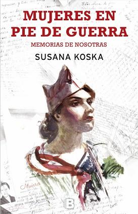 MUJERES EN PIE DE GUERRA | 9788466661331 | KOSKA, SUSANA | Llibreria L'Illa - Llibreria Online de Mollet - Comprar llibres online