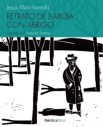 RETRATO DE BAROJA CON ABRIGO | 9788415717744 | MARCHAMALO GARCÍA, JESÚS | Llibreria L'Illa - Llibreria Online de Mollet - Comprar llibres online