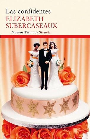 CONFIDENTES, LAS | 9788498416442 | SUBERCASEAUX, ELIZABETH | Llibreria L'Illa - Llibreria Online de Mollet - Comprar llibres online