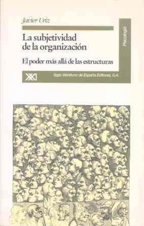 SUBJETIVIDAD DE LA ORGANIZACION | 9788432308413 | URIZ, JAVIER | Llibreria L'Illa - Llibreria Online de Mollet - Comprar llibres online