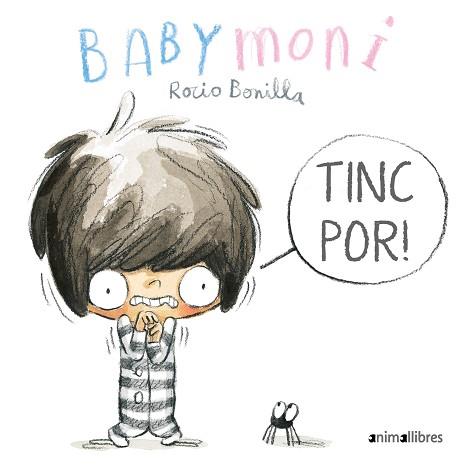 TINC POR! | 9788418592201 | BONILLA, ROCIO | Llibreria L'Illa - Llibreria Online de Mollet - Comprar llibres online
