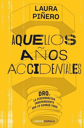 AQUELLOS AÑOS ACCIDENTALES | 9788448035938 | PIÑERO GARCÍA, LAURA | Llibreria L'Illa - Llibreria Online de Mollet - Comprar llibres online