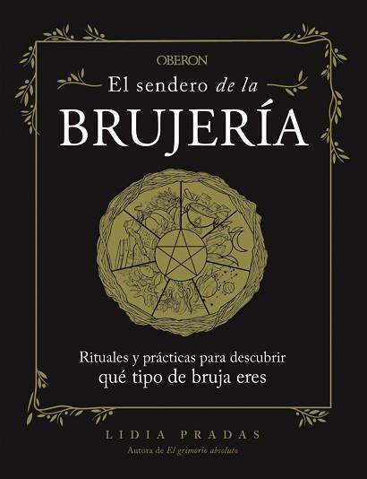 SENDERO DE LA BRUJERÍA, EL | 9788441547902 | PRADAS, LIDIA | Llibreria L'Illa - Llibreria Online de Mollet - Comprar llibres online