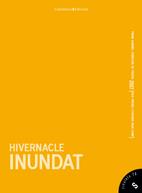 HIVERNACLE INUNDAT | 9788497914116 | PASCUAL LLORENS, MARTA/JUÀREZ, DOLORS/ESTRADA, RAQUEL | Llibreria L'Illa - Llibreria Online de Mollet - Comprar llibres online