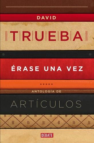 ÉRASE UNA VEZ | 9788499922607 | TRUEBA, DAVID | Llibreria L'Illa - Llibreria Online de Mollet - Comprar llibres online