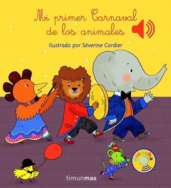 MI PRIMER CARNAVAL DE LOS ANIMALES | 9788408147787 | CORDIER, SEVERINE | Llibreria L'Illa - Llibreria Online de Mollet - Comprar llibres online