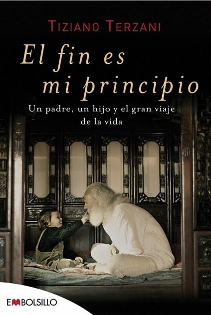 FIN ES MI PRINCIPIO, EL | 9788496748842 | TERZANI, TIZIANO | Llibreria L'Illa - Llibreria Online de Mollet - Comprar llibres online