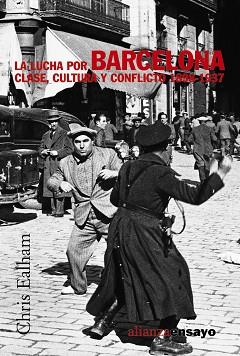 LUCHA POR BARCELONA : CLASE CULTURA Y CONFLICTO 1898-193, LA | 9788420647272 | EALHAM, CHRIS | Llibreria L'Illa - Llibreria Online de Mollet - Comprar llibres online