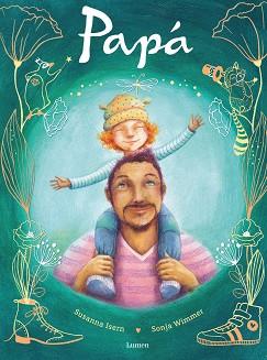 PAPÁ | 9788448867010 | ISERN, SUSANNA | Llibreria L'Illa - Llibreria Online de Mollet - Comprar llibres online