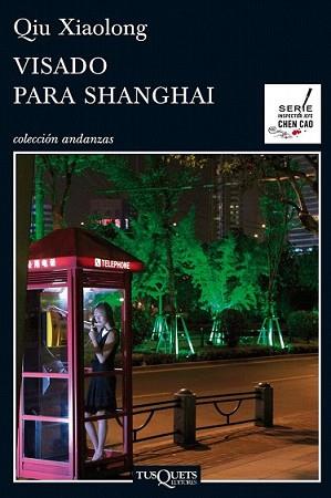 VISADO PARA SHANGHAI | 9788483834190 | XIAOLONG, QIU | Llibreria L'Illa - Llibreria Online de Mollet - Comprar llibres online