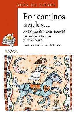 POR CAMINOS AZULES | 9788420792637 | GARCIA PADRINO, JAIME | Llibreria L'Illa - Llibreria Online de Mollet - Comprar llibres online