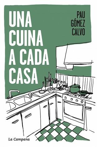 CUINA A CADA CASA, UNA | 9791387564117 | GÓMEZ CALVO, PAU | Llibreria L'Illa - Llibreria Online de Mollet - Comprar llibres online