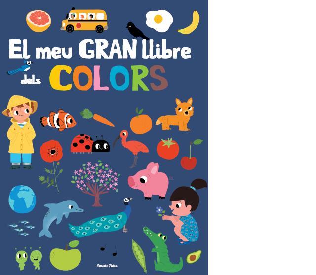 MEU GRAN LLIBRE DE COLORS, EL | 9788415853879 | FANI MARCEAU/MARION BILLET