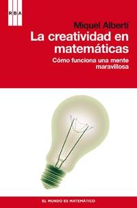 CREATIVIDAD EN MATEMATICAS, LA | 9788490060230 | ALBERTI, MIQUEL | Llibreria L'Illa - Llibreria Online de Mollet - Comprar llibres online