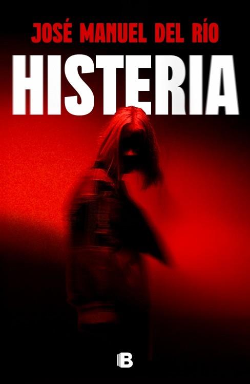HISTERIA | 9788466684781 | DEL RÍO, JOSÉ MANUEL | Llibreria L'Illa - Llibreria Online de Mollet - Comprar llibres online