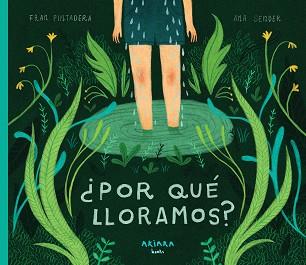 POR QUÉ LLORAMOS? | 9788417440152 | PINTADERA, FRAN | Llibreria L'Illa - Llibreria Online de Mollet - Comprar llibres online
