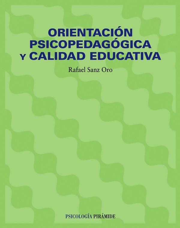 ORIENTACION PSICOPEDAGOGICA Y CALIDAD EDUCATIVA | 9788436815764 | SANZ ORO, RAFAEL | Llibreria L'Illa - Llibreria Online de Mollet - Comprar llibres online